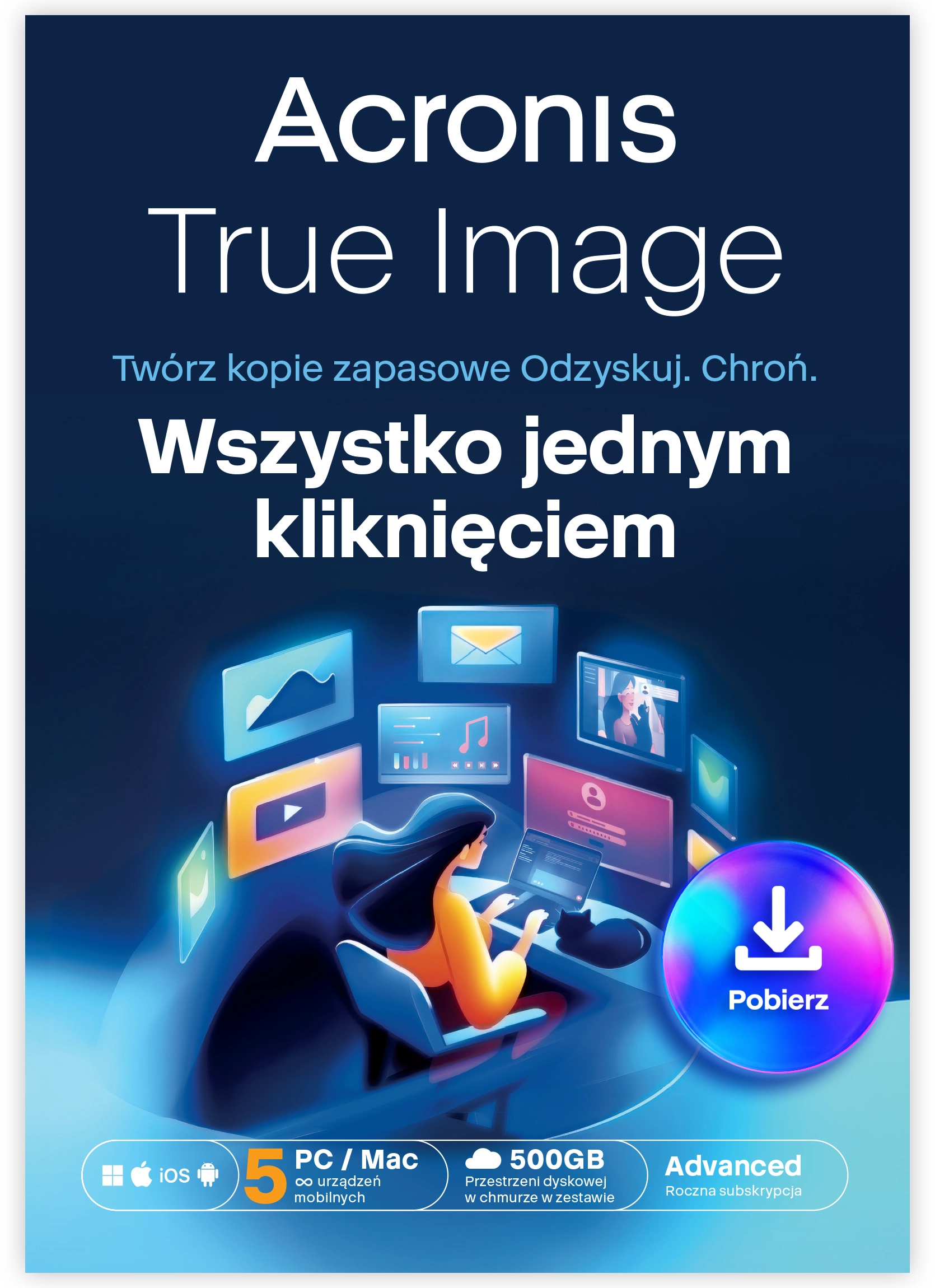 Program Acronis True Image Advanced 5 PC lub Mac + 500 GB europejskiej chmury Acronis Kod aktywacyjny