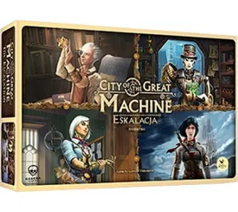 Rozszerzenie do gry City of the Great Machine Eskalacja